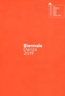 Biennale danza 2019. On becoming a smart god-dess. Catalogo della mostra (Venezia, 21-20 giugno 2019). Ediz. italiana e inglese edito da La Biennale di Venezia