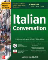 Practice makes perfect. Italian conversation di Marcel Danesi edito da McGraw-Hill Education