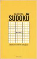 Sua maestà il Sudoku di Will Shortz edito da Mondadori