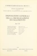 Disposizioni generali dichiarazione di fallimento. Art. 1-22 edito da Zanichelli