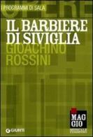 Il barbiere di Siviglia. Gioacchino Rossini. Ediz. multilingue edito da Giunti Editore