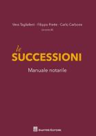 Le successioni. Manuale notarile edito da Giuffrè