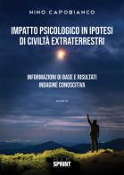 Impatto psicologico in ipotesi di civiltà extraterrestri di Nino Capobianco edito da Booksprint