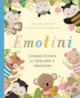 Emotini. Cinque storie per parlare di emozioni. Ediz. a colori di Caroline Derlatka edito da Emme Edizioni