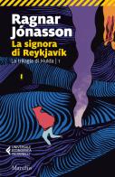 La signora di Reykjavik di Ragnar Jónasson edito da Marsilio