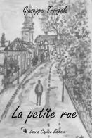 La petite rue di Giuseppe Tringale edito da Laura Capone Editore