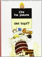 Chi ha paura dei topi? di Fanny Joly, J. Noël Rochut edito da Ugo Mursia Editore