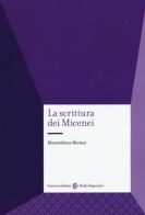 La scrittura dei micenei di Massimiliano Marazzi edito da Carocci
