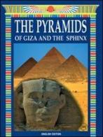 Le piramidi di Giza e la sfinge. Ediz. inglese di Giovanna Magi edito da Bonechi