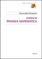 Lezioni di finanza matematica di Alessandro Ramponi edito da Aracne