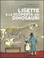 Lisette e la scoperta dei dinosauri di Valeria Conti, Giacomo Scarpelli edito da Laterza