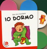 Io dormo. Ediz. a colori di Francesca Crovara edito da La Coccinella