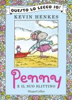 Penny e il suo slittino. Ediz. a colori di Kevin Henkes edito da HarperCollins Italia