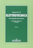 Appunti di elettrotecnica. Per ingegneri non elettrici vol.1 e 2 di Saverio Cristina edito da Esculapio