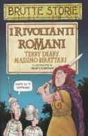 I rivoltanti romani. Ediz. illustrata di Terry Deary edito da Salani