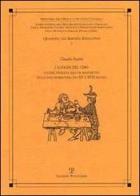 I luoghi del cibo. Cucine, tinelli e sale da banchetto nella casa fiorentina tra XV e XVII secolo di Claudio Paolini edito da Polistampa