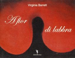 A fior di labbra di Virginia Barrett edito da EditricErmes