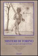 Misteri di Torino di Morena Poltronieri, Ernesto Fazioli edito da Museodei by Hermatena