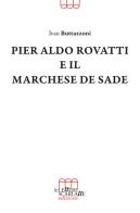 Pier Aldo Rovatti e il Marchese de Sade di Ivan Buttazzoni edito da Le Lettere Scarlatte