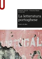 La letteratura portoghese. I testi e le idee edito da Mondadori Università