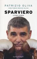 Sparviero di Patrizio Oliva, Fabio R. Oliva edito da Sperling & Kupfer