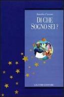 Di che sogno sei? Con CD Audio di Amedeo Caruso edito da Liguori