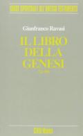 Il Libro della Genesi (12-50) di Gianfranco Ravasi edito da Città Nuova