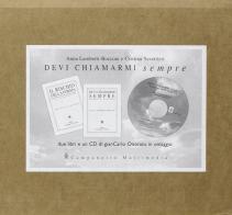 Devi chiamarmi sempre-Il rischio della forma. Con CD-ROM di Anna Lamberti Bocconi, Cristina Savetteri edito da Campanotto