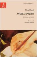 Angela Nanetti, artigiana di parole di Mara Mundi edito da Aracne