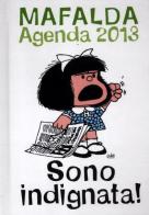 Sono indignata. Mafalda. Agenda 2013 edito da Magazzini Salani