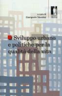 Sviluppo urbano e politiche per la qualità della vita edito da Firenze University Press