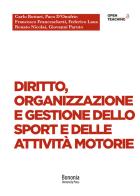 Diritto, organizzazione e gestione dello sport e delle attività motorie edito da Bononia University Press