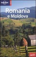 Romania e Moldova di Steve Kokker, Cathryn Kemp edito da EDT