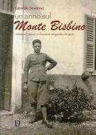 Un anno sul monte Bisbino. Salvatore Corrias, un finanziere nel giardino dei giusti di Gerardo Severino edito da Carlo Delfino Editore