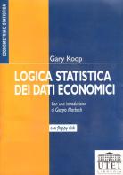 Logica statistica dei dati economici. Con floppy disk di Gary Koop edito da UTET Università