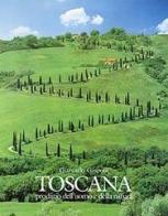 Toskana. Land der Sehnsucht di Giancarlo Gasponi, Giorgio Saviane edito da Euroedit