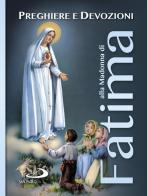 Preghiere e devozioni alla Madonna di Fatima edito da San Paolo Edizioni
