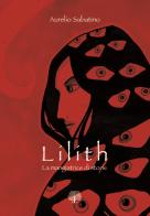 Lilith. La mangiatrice di storie di Aurelio Sabatino edito da EBS Print