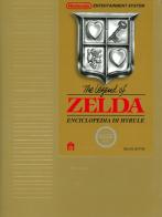 The legend of Zelda. Enciclopedia di Hyrule. Il libro ufficiale Nintendo. Deluxe edition. Ediz. speciale edito da Magazzini Salani