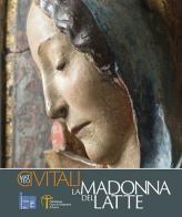 Matteo Civitali la Madonna del latte. Ediz. a colori edito da PubliEd