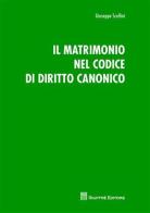 Il matrimonio nel codice di diritto canonico di Giuseppe Scellini edito da Giuffrè