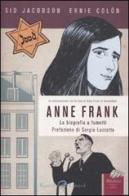 Anne Frank. La biografia a fumetti di Sid Jacobson, Ernie Colón edito da Rizzoli Lizard