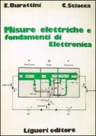 Misure elettriche e fondamenti di elettronica di Emilio Burattini, Crisostomo Sciacca edito da Liguori