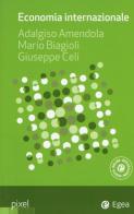 Economia internazionale di Adalgiso Amendola, Mario Biagioli, Giuseppe Celi edito da EGEA