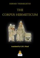 The corpus hermeticum di G. R. S. Mead edito da Harmakis