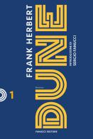 Dune. Il ciclo di Dune. Nuova ediz. vol. 1 di Frank Herbert edito da Fanucci