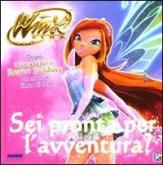 Sei pronta per l'avventura? Winx club edito da Fabbri