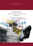 XI Seminario della Scuola di Dottorato in Archeologia. (SSDA 2024) edito da Quasar