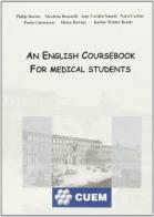 English coursebook for medical students (An) edito da CUEM