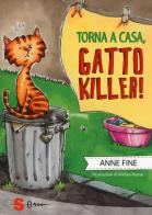 Torna a casa, gatto killer! di Anne Fine edito da Sonda